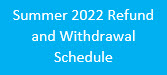 Summer 2022 Refund Schedule